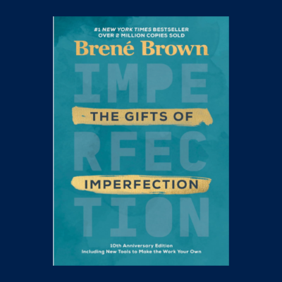 The Gifts of Imperfection