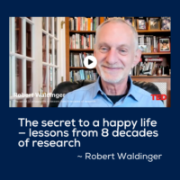 The Secrets to a Happy Life