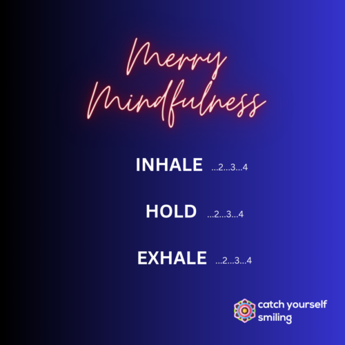 Merry Mindfulness - Breathe